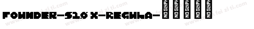 Founder-S10 X-Regula字体转换